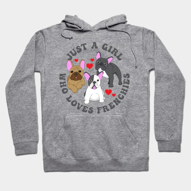 Just a Girl French Bulldog Lover Quote Hoodie by HotHibiscus